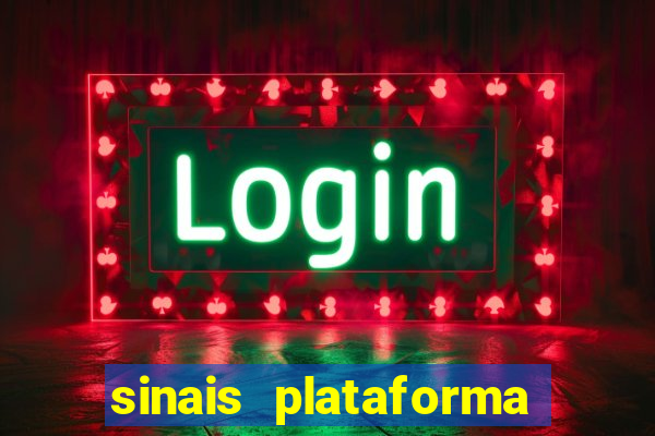 sinais plataforma de jogos